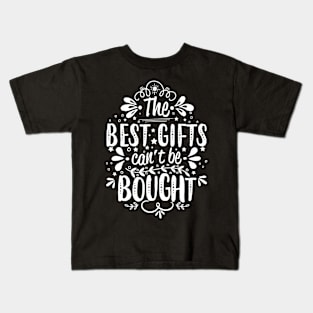 The best gifts, can't be bought | DW Kids T-Shirt